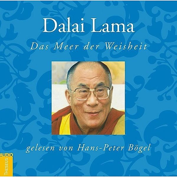 Das Meer der Weisheit,Audio-CD, Dalai Lama XIV.