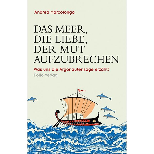 Das Meer, die Liebe, der Mut aufzubrechen / Transfer Bibliothek Bd.151, Andrea Marcolongo