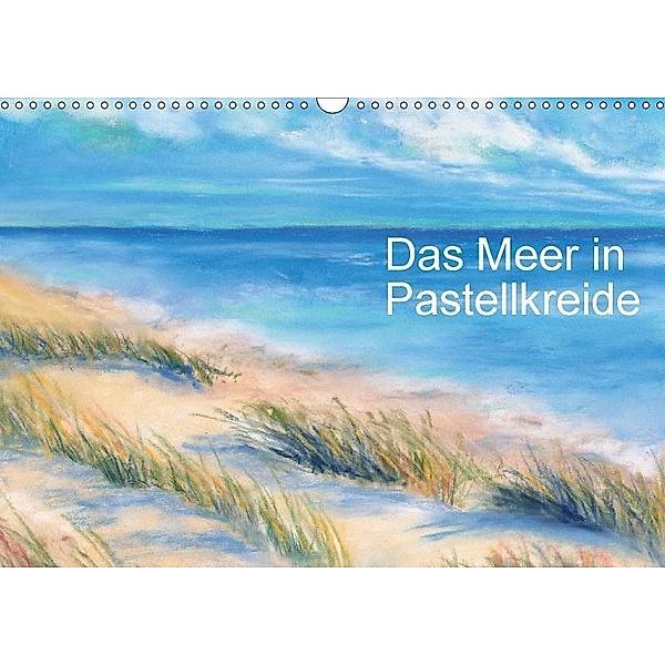 Das Meer in Pastellkreide (Wandkalender 2017 DIN A3 quer), Jitka Krause
