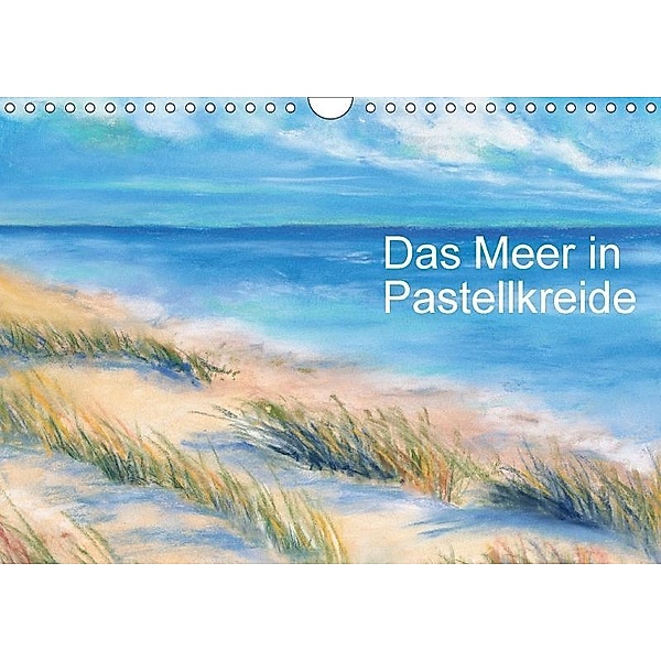 Das Meer in Pastellkreide (Wandkalender 2017 DIN A4 quer), Jitka Krause