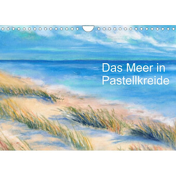 Das Meer in Pastellkreide (Wandkalender 2022 DIN A4 quer), Jitka Krause