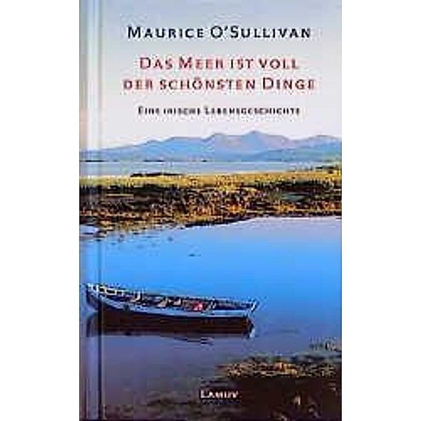 Das Meer ist voll der schönsten Dinge, Maurice O'Sullivan