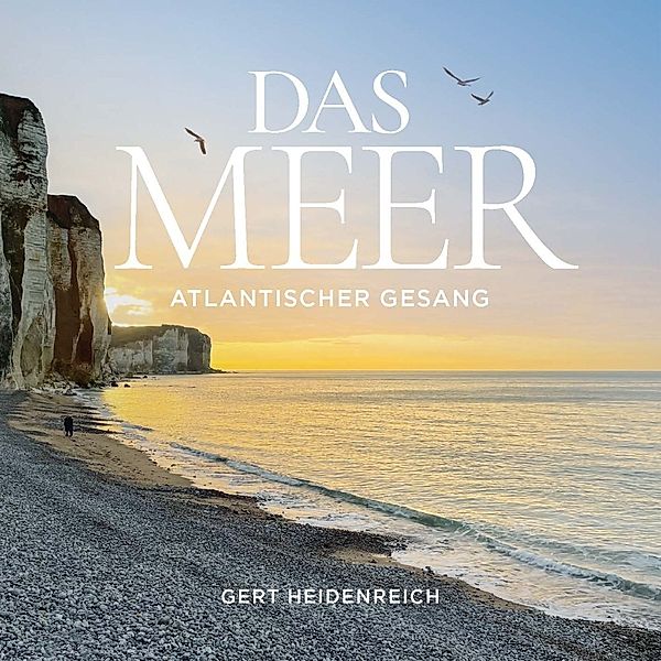 Das Meer, m. 1 Buch,1 Audio-CD, Gert Heidenreich