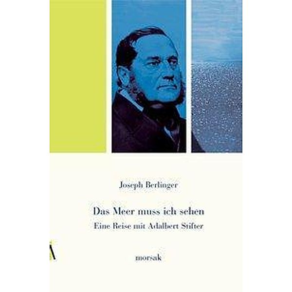 Das Meer muss ich sehen, Joseph Berlinger