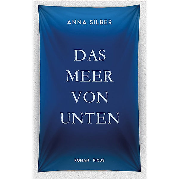 Das Meer von unten, Anna Silber