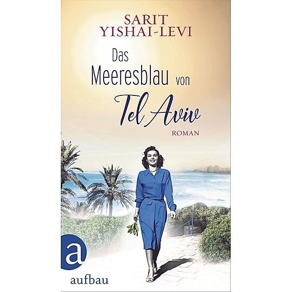 Das Meeresblau von Tel Aviv, Sarit Yishai-Levi
