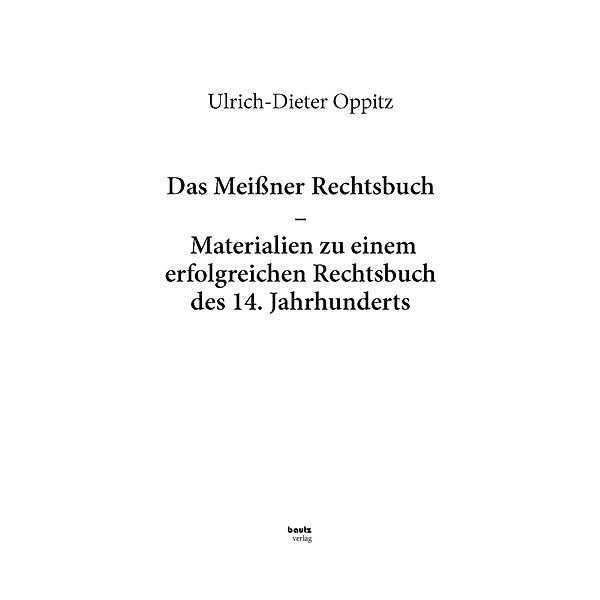 Das Meißner Rechtsbuch, Ulrich-Dieter Oppitz