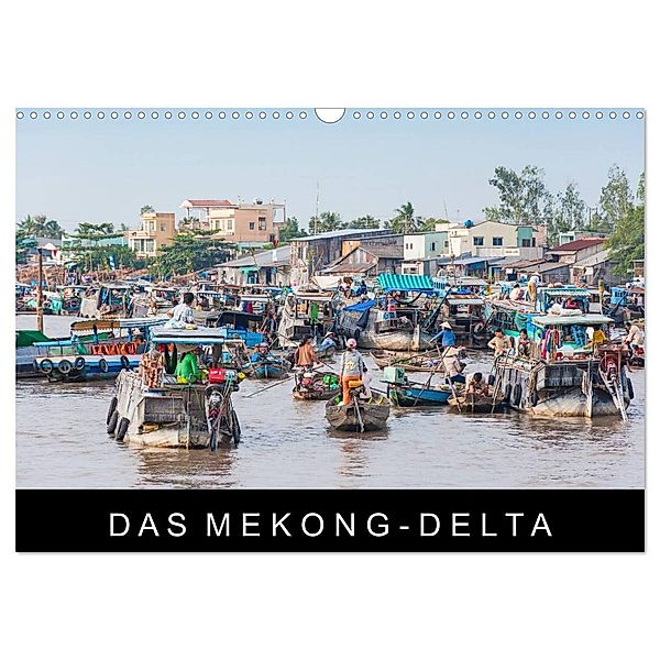 Das Mekong-Delta (Wandkalender 2024 DIN A3 quer), CALVENDO Monatskalender, Martin Ristl