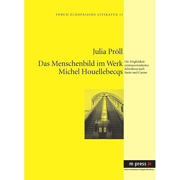 Das Menschenbild im Werk Michel Houellebecqs, Julia Pröll