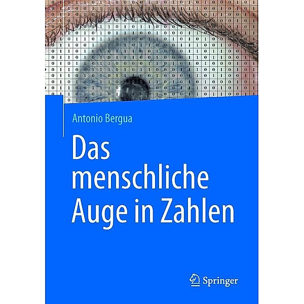 Das menschliche Auge in Zahlen, Antonio Bergua