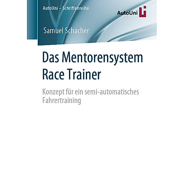 Das Mentorensystem Race Trainer, Samuel Schacher