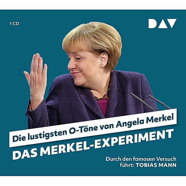 Das Merkel-Experiment. Die lustigsten O-Töne von Angela Merkel,1 Audio-CD, Martin Nusch