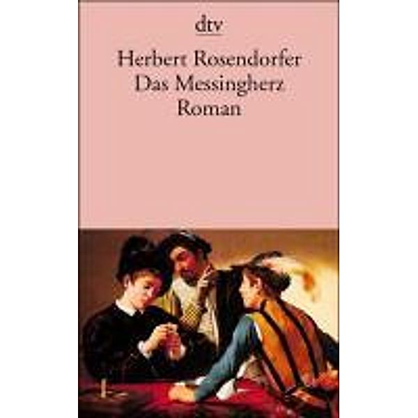 Das Messingherz oder Die kurzen Beine der Wahrheit, Herbert Rosendorfer