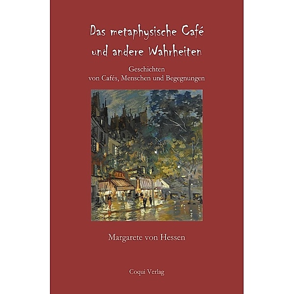 Das metaphysische Café und andere Wahrheiten, Margarete von Hessen