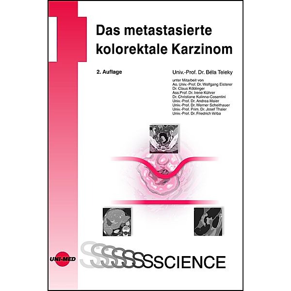 Das metastasierte kolorektale Karzinom / UNI-MED Science, Béla Teleky