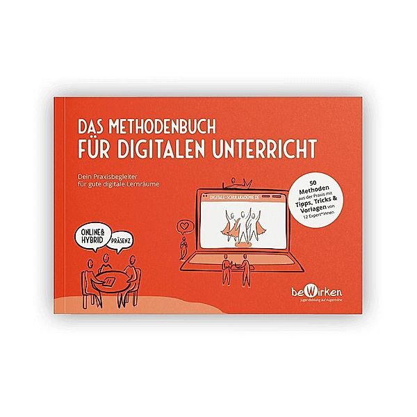 Das Methodenbuch für digitalen Unterricht, Björn Adam, Judith Holle, Franziska Köpnick