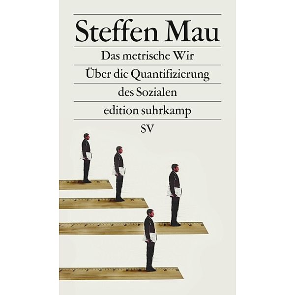 Das metrische Wir, Steffen Mau