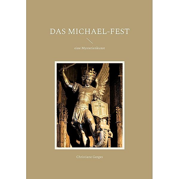 Das Michael-Fest / Kontemplative Werke Bd.3, Christiane Gerges