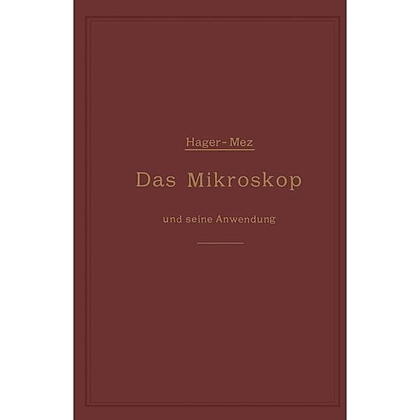 Das Mikroskop und seine Anwendung, Hermann Hager