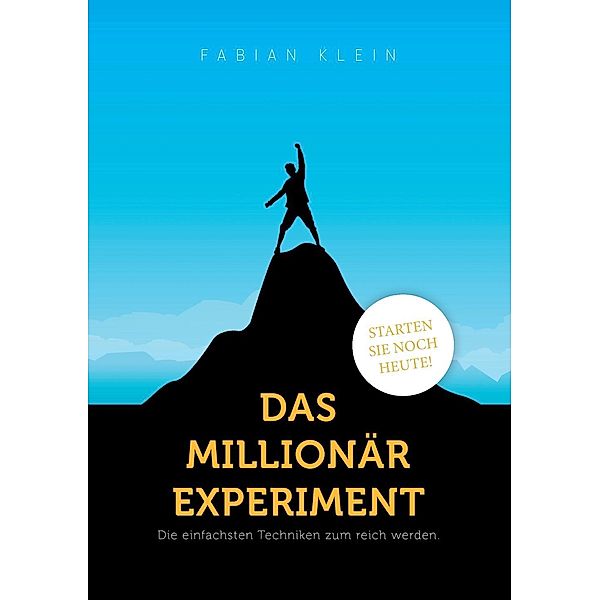 Das Millionär Experiment, Fabian Klein