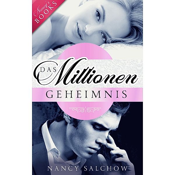 Das Millionen-Geheimnis / Nancys Ostsee-Liebesromane Bd.45, Nancy Salchow