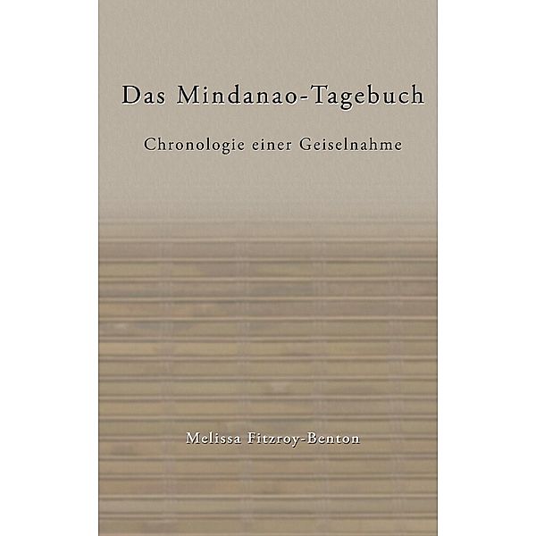 Das Mindanao-Tagebuch, Melissa Fitzroy-Benton