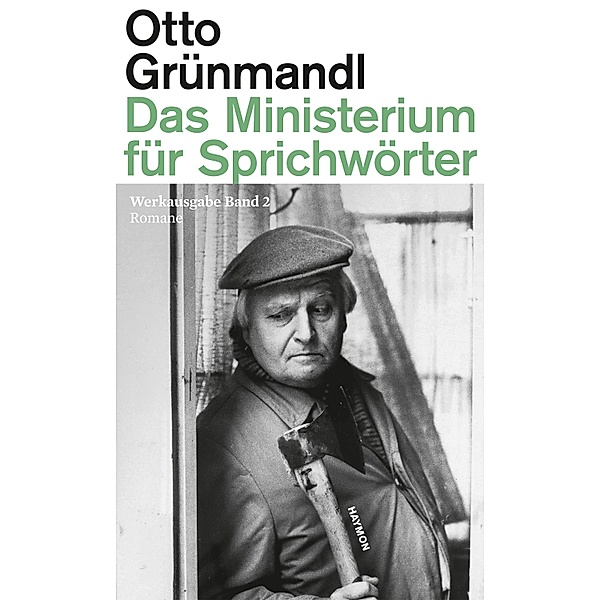 Das Ministerium für Sprichwörter, Otto Grünmandl