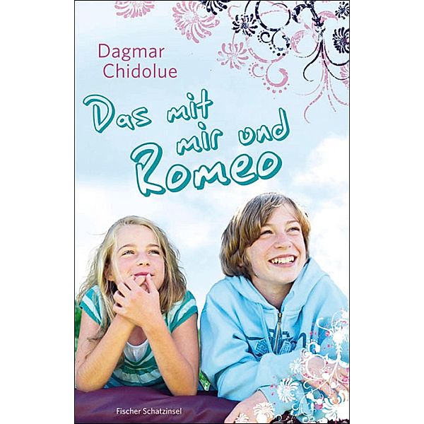 Das mit mir und Romeo / Fischer Schatzinsel Hardcover, Dagmar Chidolue