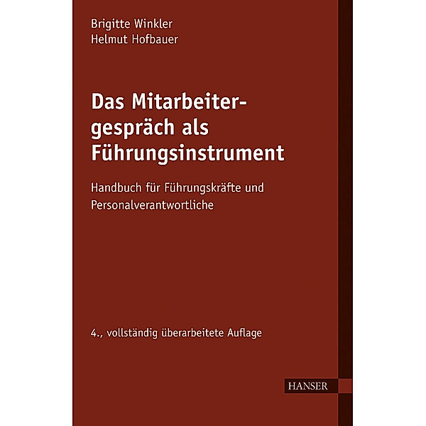 Das Mitarbeitergespräch als Führungsinstrument, Brigitte Winkler, Helmut Hofbauer