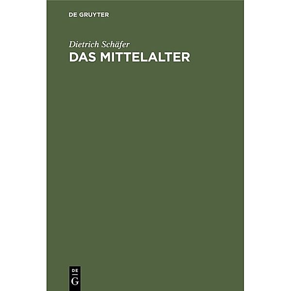 Das Mittelalter, Dietrich Schäfer