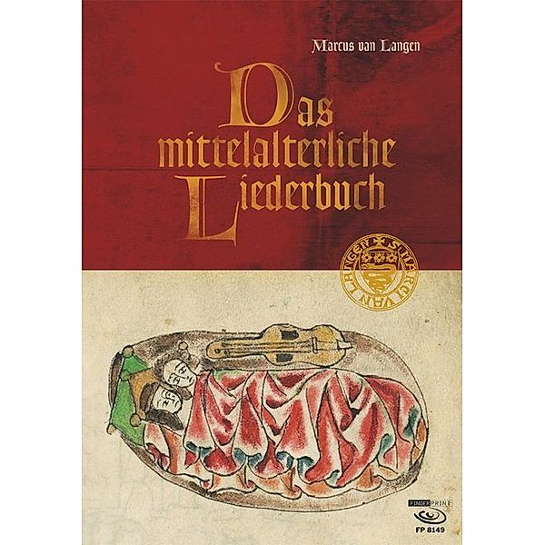 Das mittelalterliche Liederbuch, Marcus van Langen