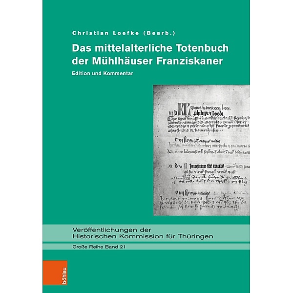 Das mittelalterliche Totenbuch der Mühlhäuser Franziskaner, Christian Loefke