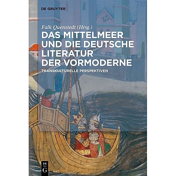 Das Mittelmeer und die deutsche Literatur der Vormoderne