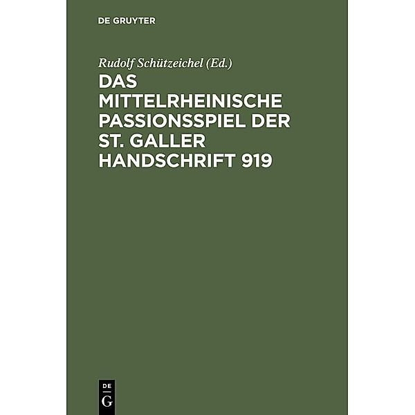 Das mittelrheinische Passionsspiel der St. Galler Handschrift 919