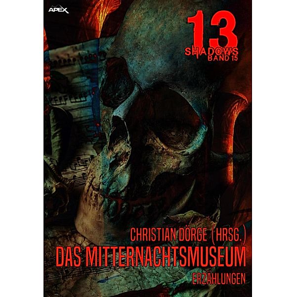 DAS MITTERNACHTSMUSEUM / 13 Shadows Bd.15, Christian Dörge, Leo Brett, Lionel Fanthorpe, Michael Hamilton