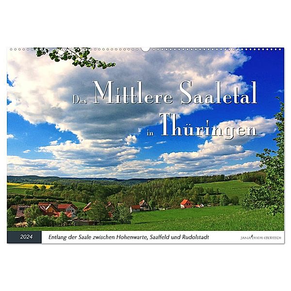 Das Mittlere Saaletal in Thüringen (Wandkalender 2024 DIN A2 quer), CALVENDO Monatskalender, Jana Thiem-Eberitsch
