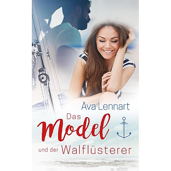 Das Model und der Walflüsterer, Ava Lennart