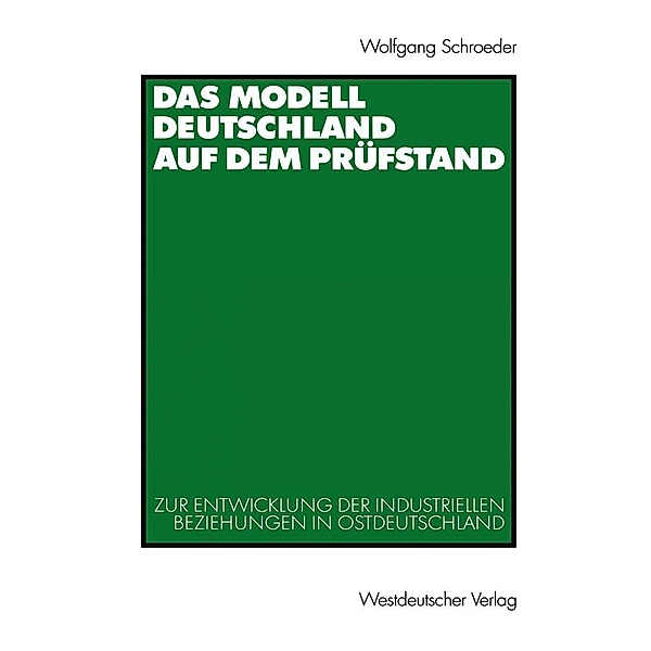 Das Modell Deutschland auf dem Prüfstand, Wolfgang Schroeder