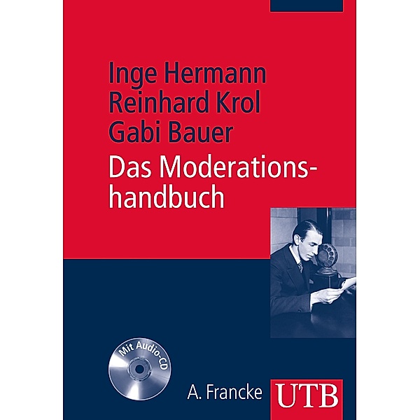Das Moderationshandbuch, m. CD-ROM, Inge Hermann, Reinhard Krol, Gabi Bauer