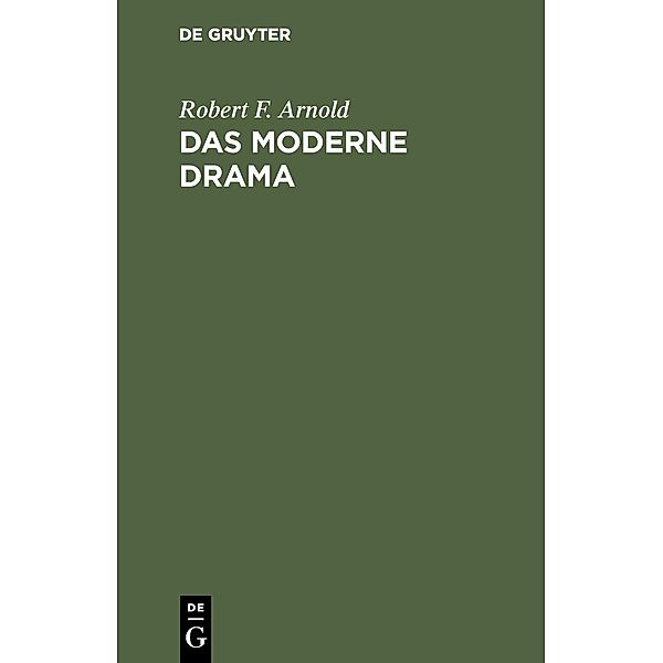 Das moderne Drama, Robert F. Arnold