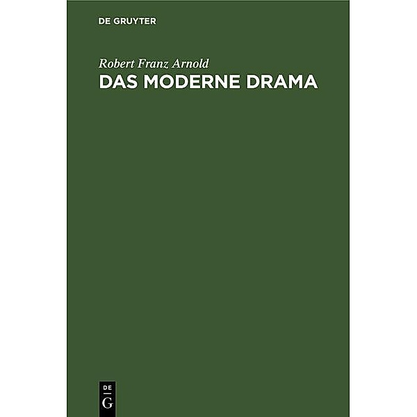 Das moderne Drama, Robert Franz Arnold