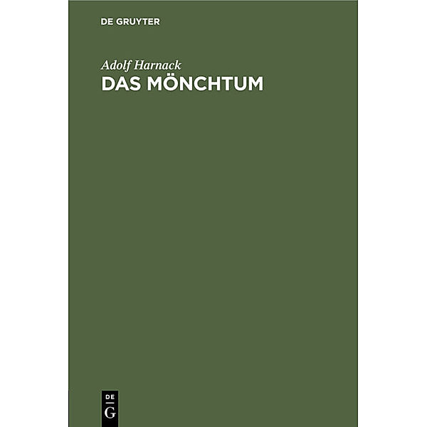 Das Mönchtum, Adolf Harnack