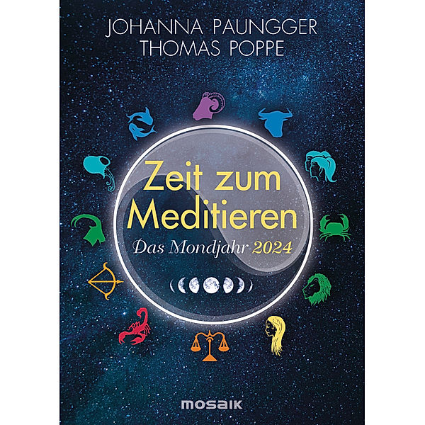 Das Mondjahr 2024 - Zeit zum Meditieren, Thomas Poppe, Johanna Paungger