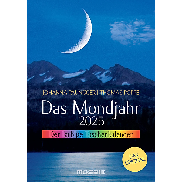 Das Mondjahr 2025 - Der farbige Taschenkalender, Johanna Paungger, Thomas Poppe