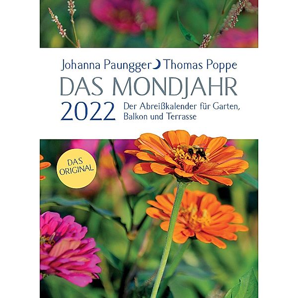 Das Mondjahr, Abreißkalender - für Garten, Balkon und Terrasse  2022, Johanna Paungger, Thomas Poppe