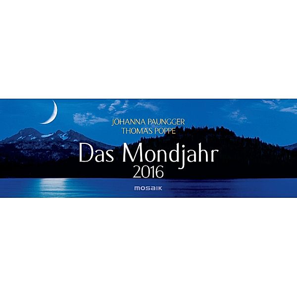 Das Mondjahr, Wochenkalender 2016, Johanna Paungger, Thomas Poppe