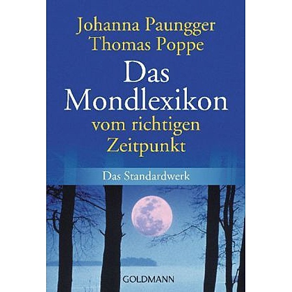 Das Mondlexikon vom richtigen Zeitpunkt, Johanna Paungger, Thomas Poppe