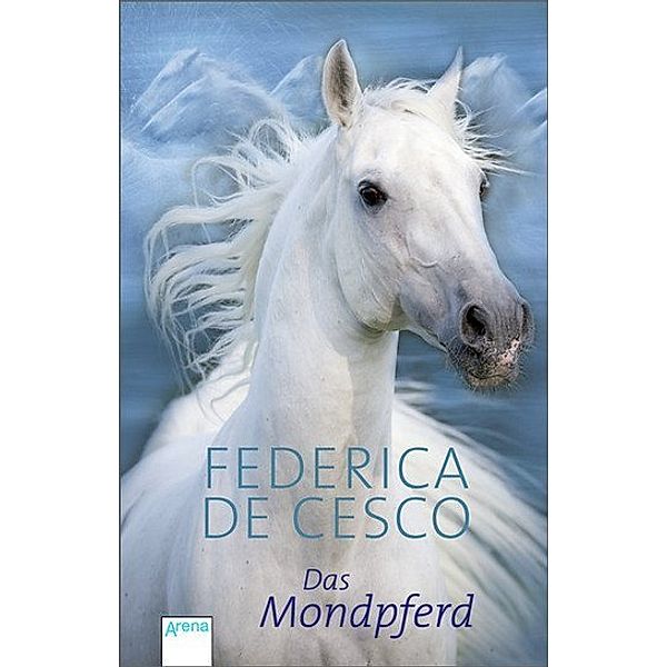 Das Mondpferd, Federica De Cesco