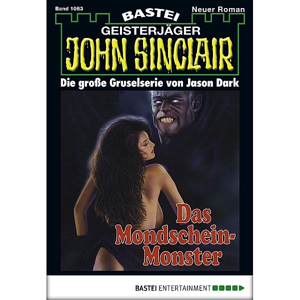 Das Mondschein-Monster (1. Teil) / John Sinclair Bd.1083, Jason Dark