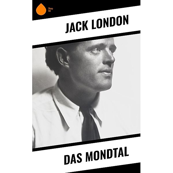 Das Mondtal, Jack London